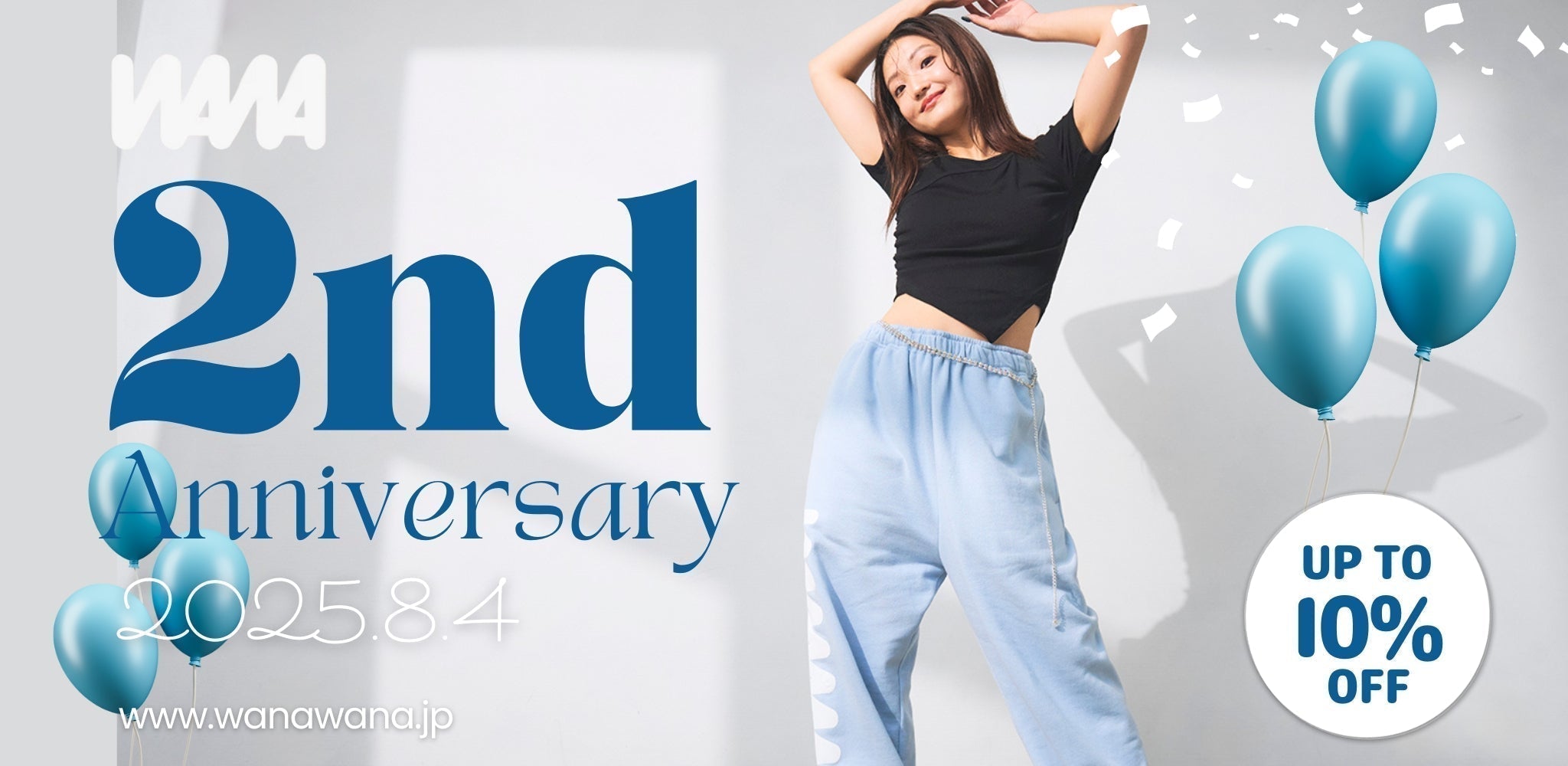 WANAWANA 2nd Anniversary キャンペーンを開催！